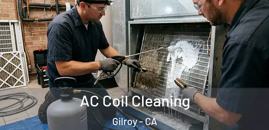AC Coil Cleaning Gilroy - CA