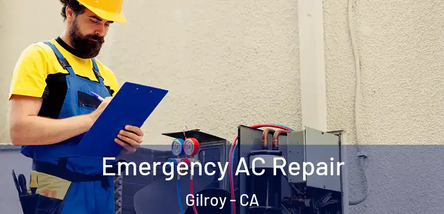  Emergency AC Repair Gilroy - CA